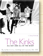 The Kinks : All Day And All Of The Night : Day-by-day concerts, recordings and broadcasts, 1961-1996 by Doug Hinman